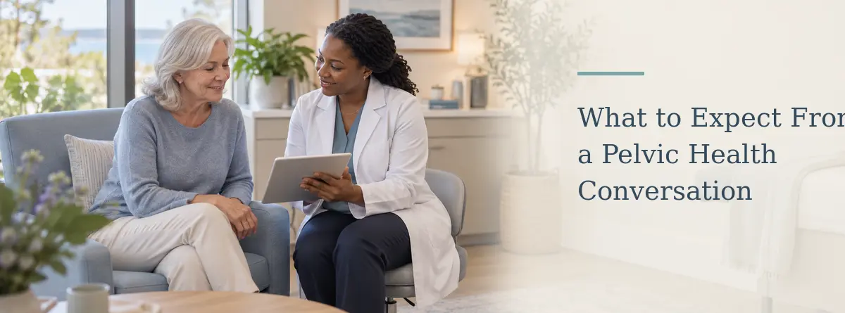 Woman discussing pelvic health with a women's health provider